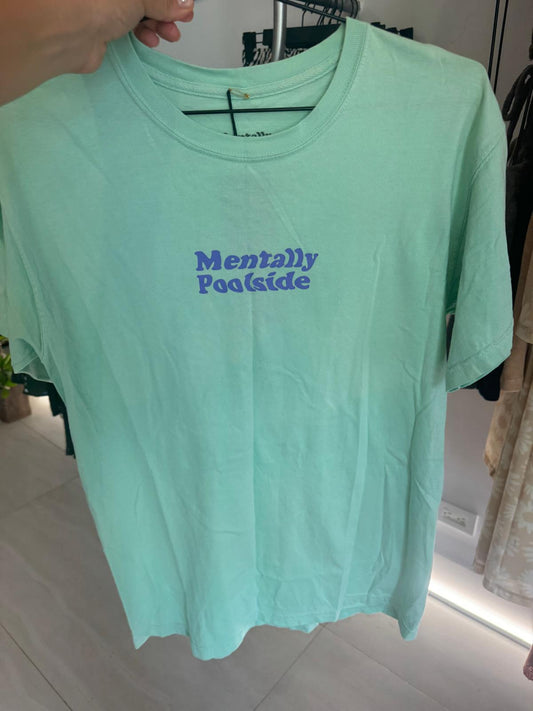 Mentally poolside t-shirt